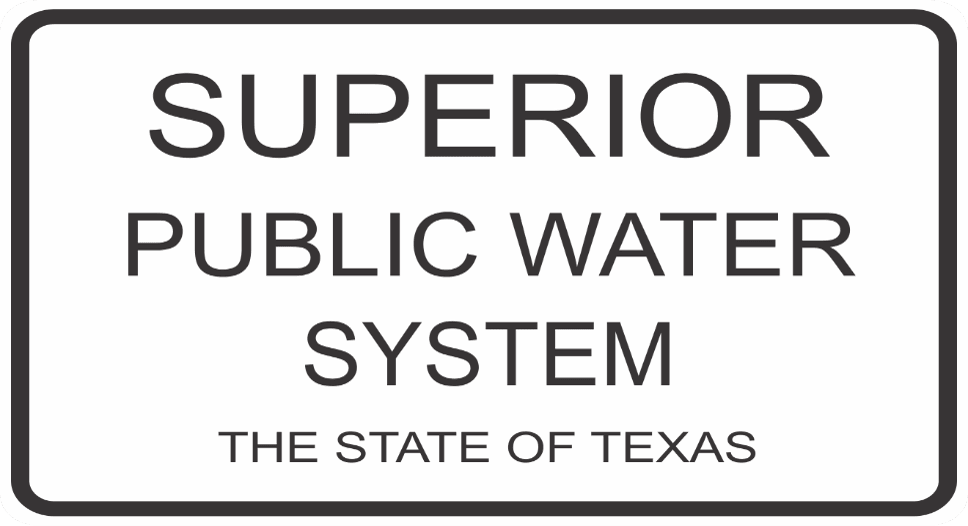 image of sign with text \"Superior Public Water System The State of Texas\"